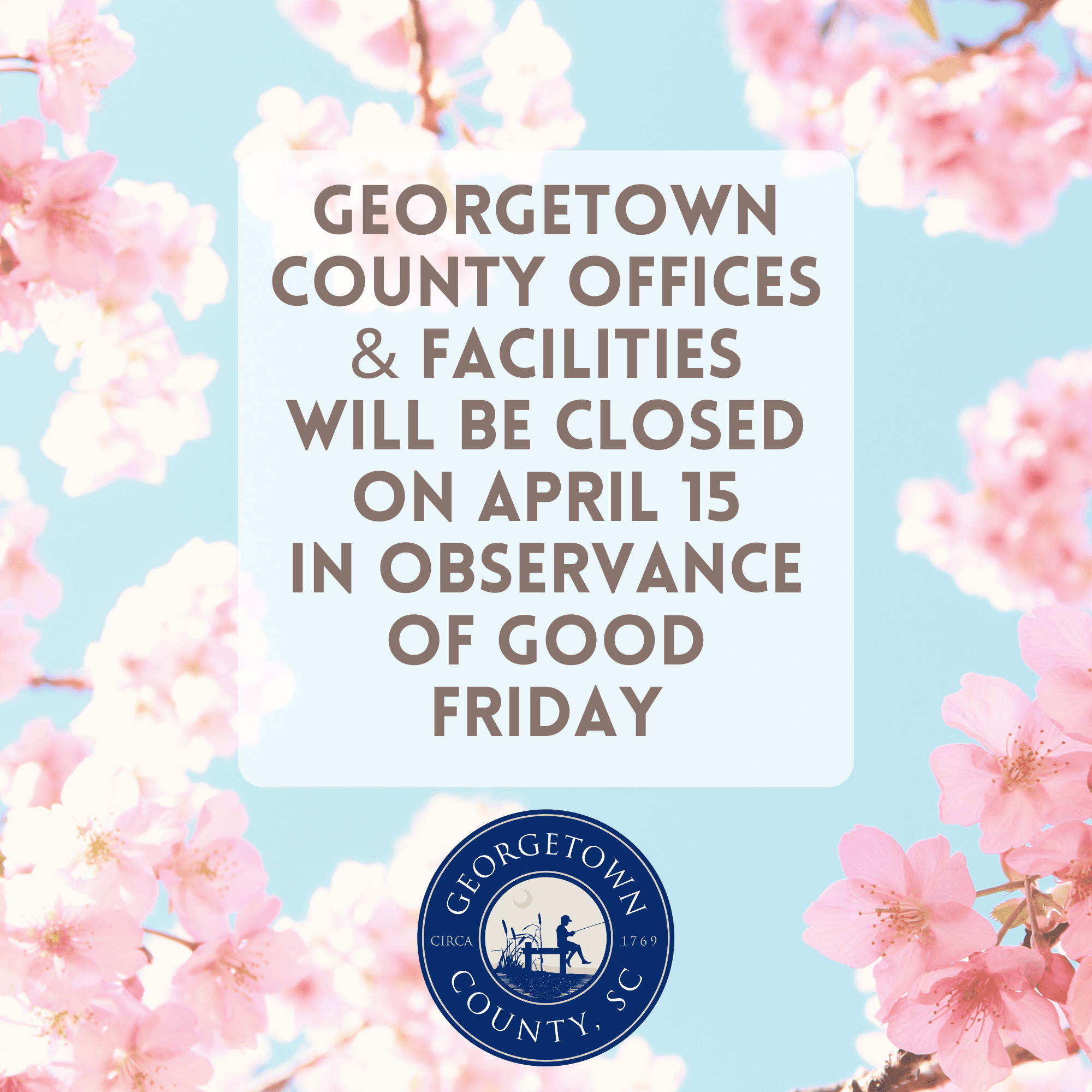 Image of pink spring flowers on a blue sky with text reading county offices will be closed April 15